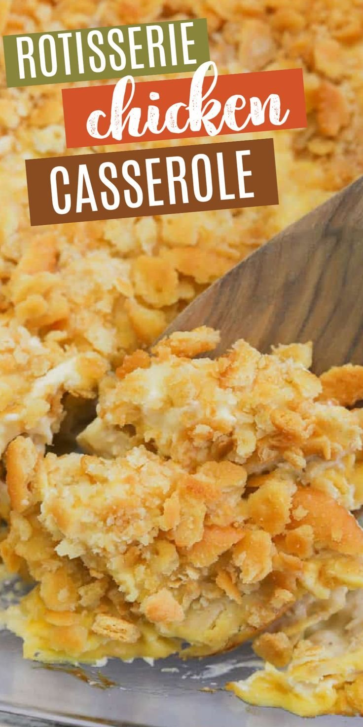 Rotisserie Chicken Casserole